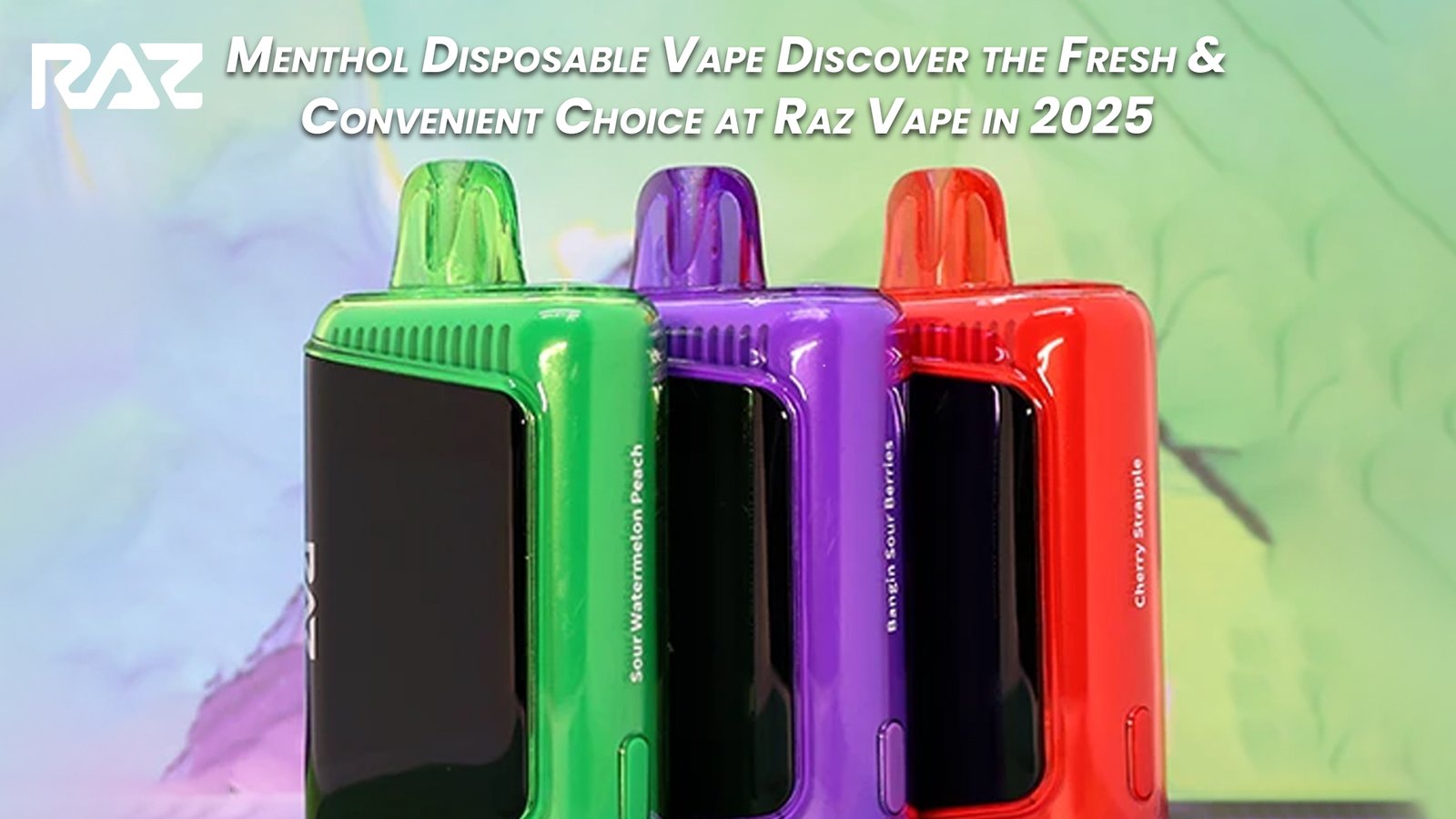 Menthol Disposable Vape Discover the Fresh & Convenient Choice at Raz Vape in 2025