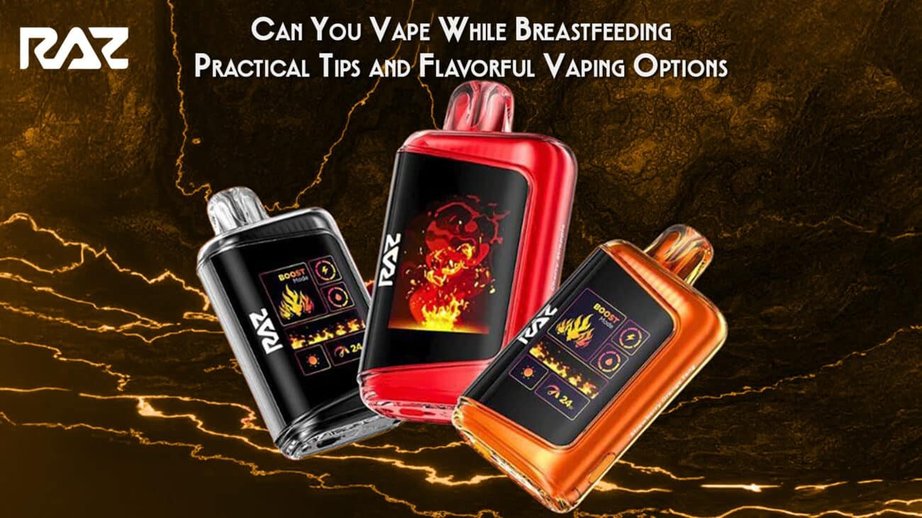 Can You Vape While Breastfeeding Practical Tips and Flavorful Vaping Options