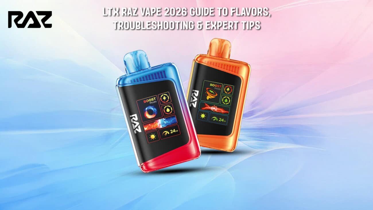 LTX Raz Vape 2026 Guide to Flavors, Troubleshooting & Expert Tips