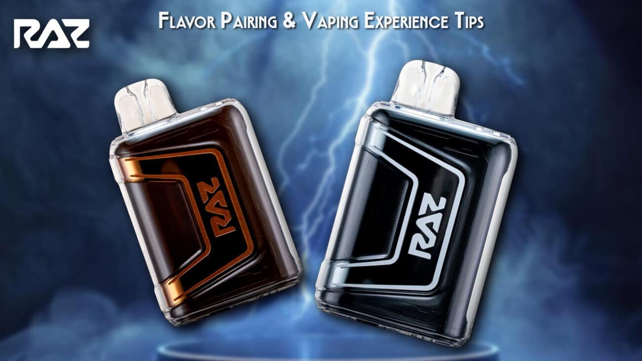Flavor Pairing & Vaping Experience Tips